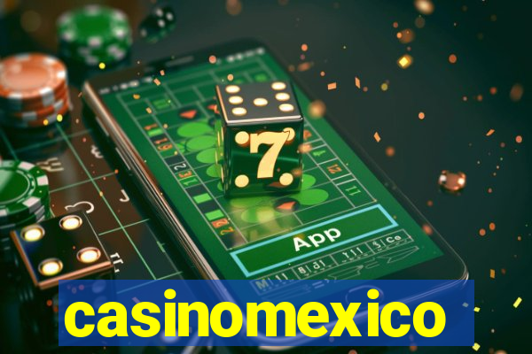 casinomexico