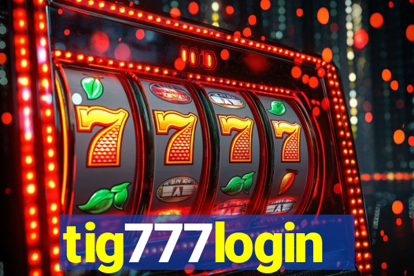 tig777login