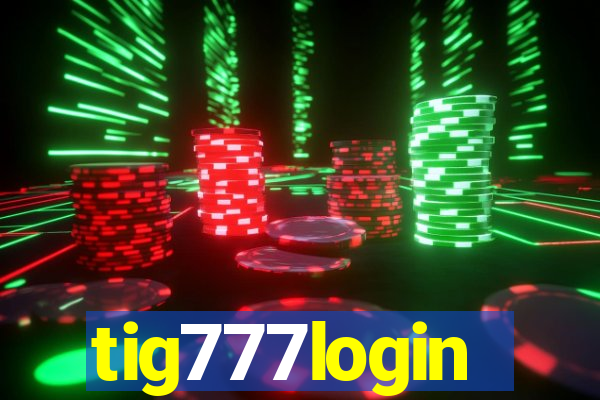 tig777login