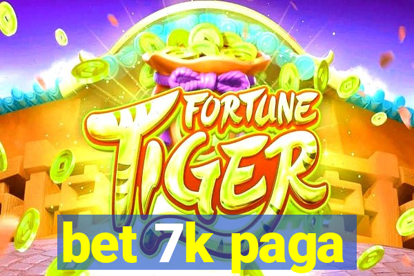 bet 7k paga