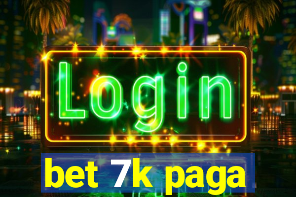 bet 7k paga