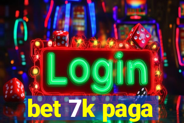 bet 7k paga