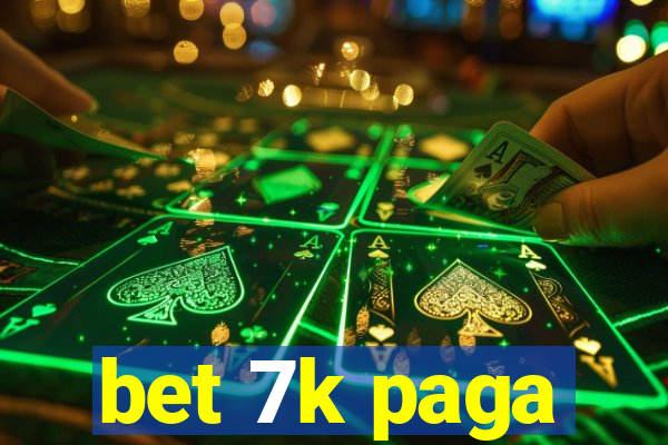 bet 7k paga