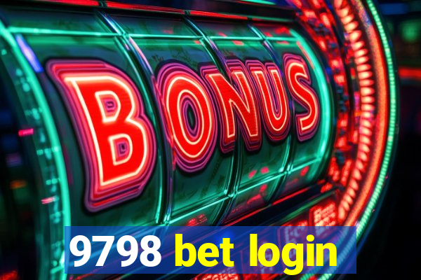 9798 bet login