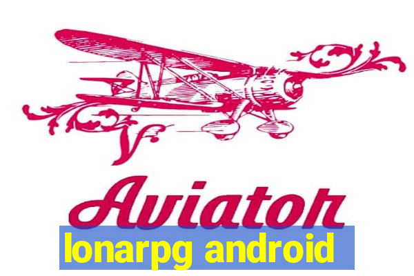 lonarpg android