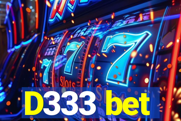 D333 bet