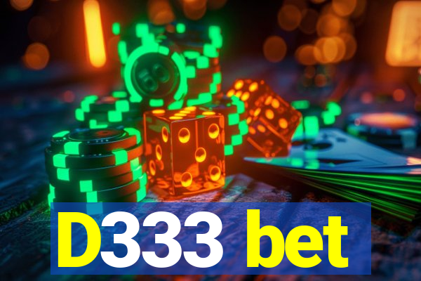 D333 bet