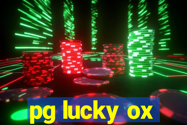 pg lucky ox