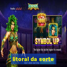 litoral da sorte