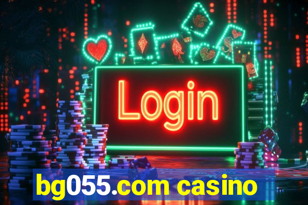 bg055.com casino