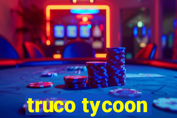 truco tycoon