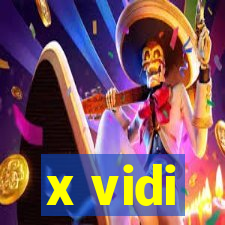 x vidi