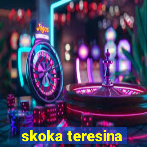 skoka teresina