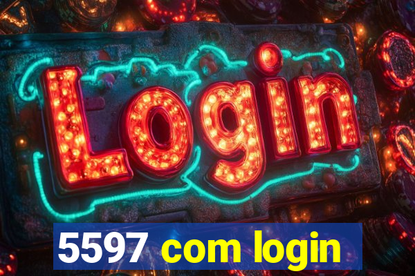 5597 com login