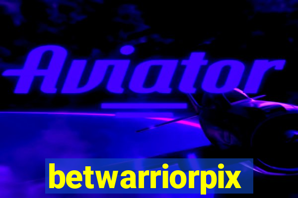 betwarriorpix