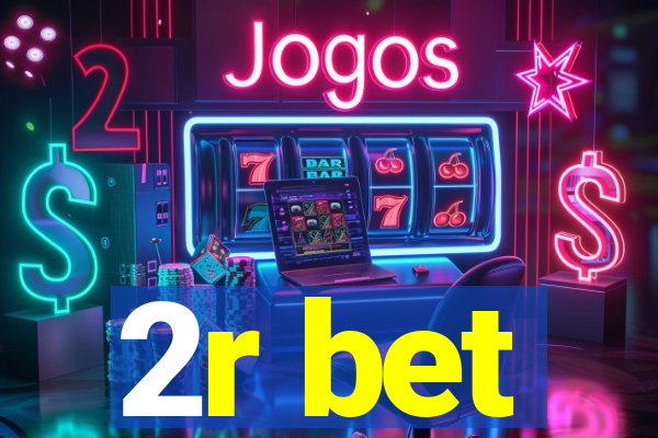 2r bet