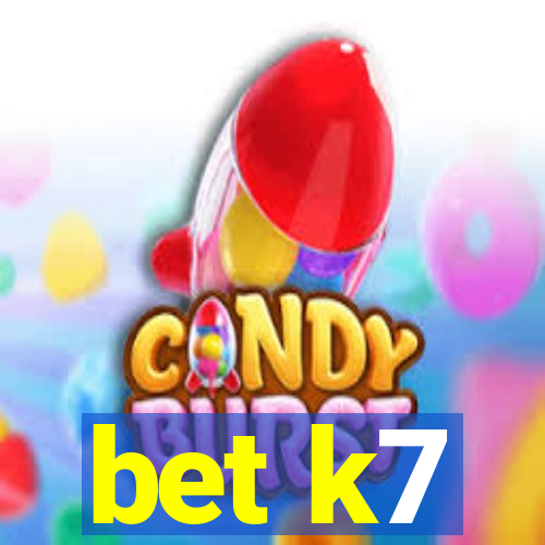 bet k7