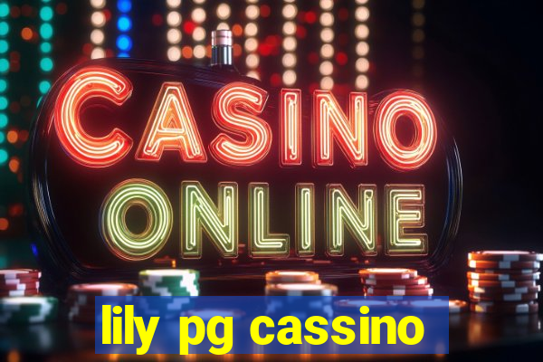 lily pg cassino