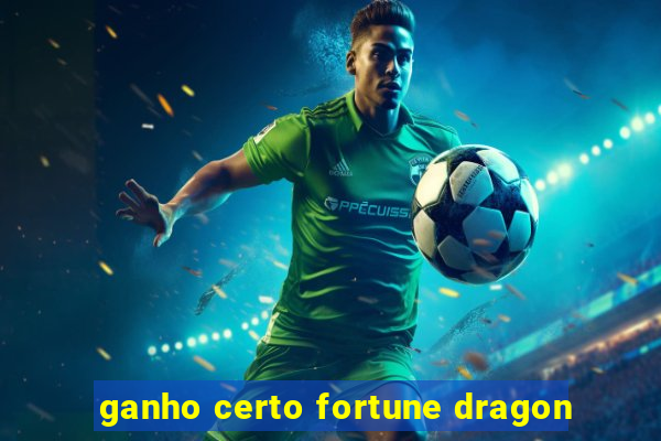 ganho certo fortune dragon