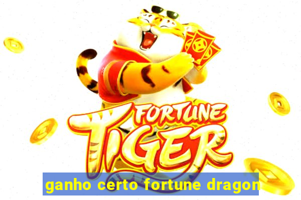 ganho certo fortune dragon