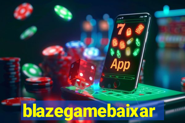 blazegamebaixar