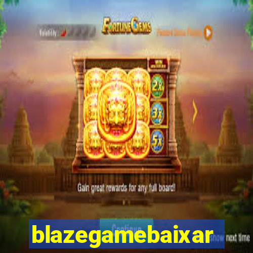 blazegamebaixar