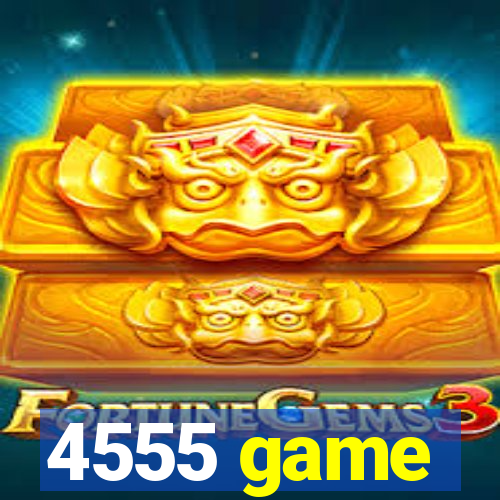 4555 game