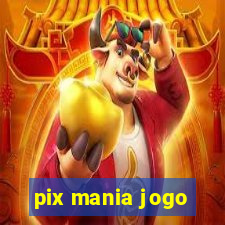 pix mania jogo