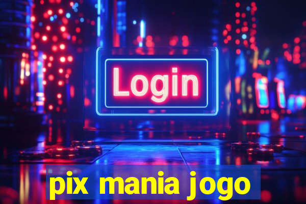 pix mania jogo