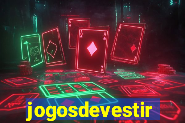 jogosdevestir