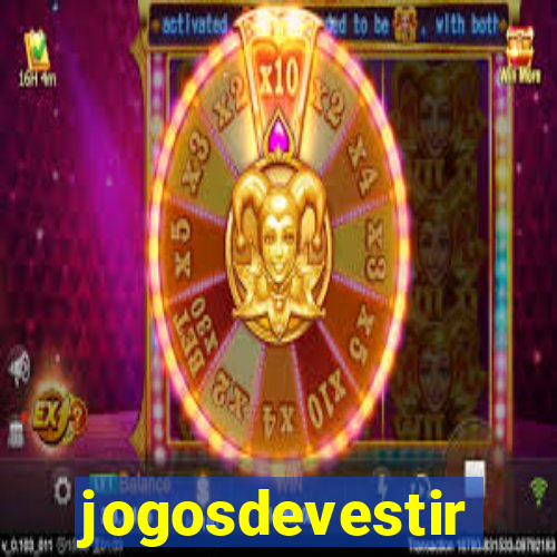 jogosdevestir