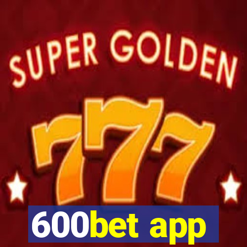 600bet app