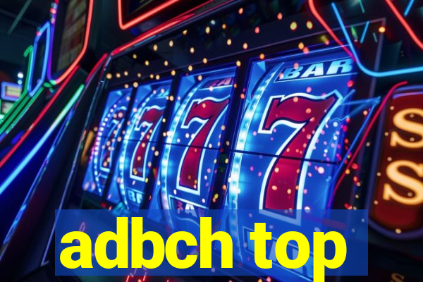 adbch top