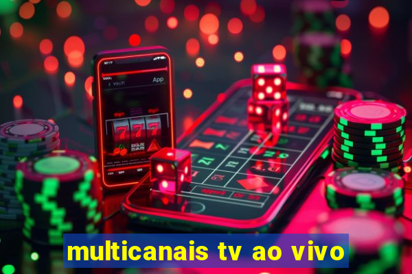 multicanais tv ao vivo