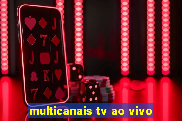 multicanais tv ao vivo