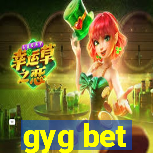 gyg bet