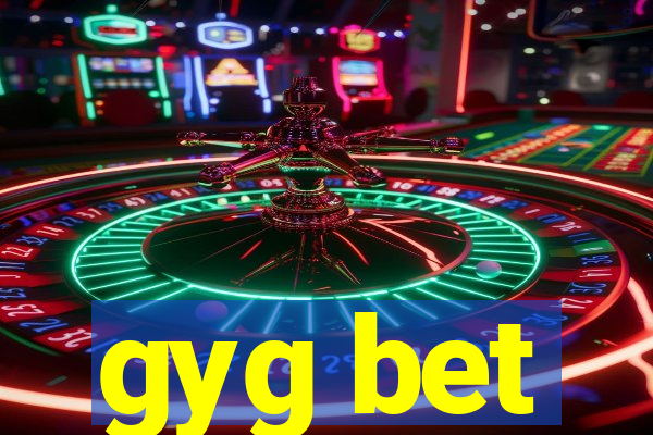 gyg bet