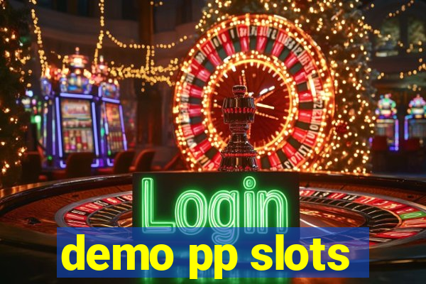 demo pp slots