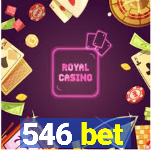 546 bet