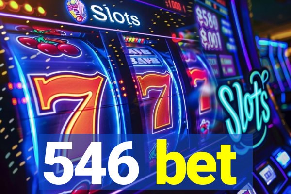 546 bet