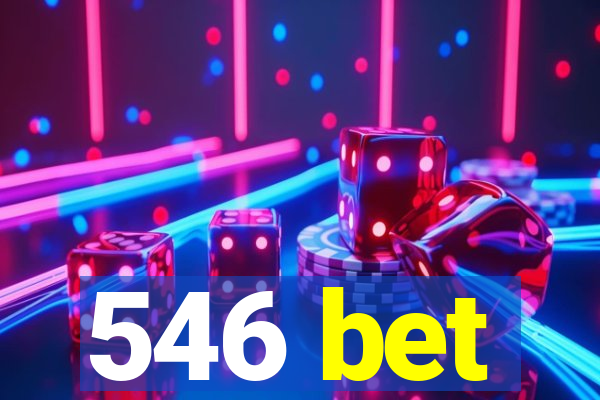 546 bet