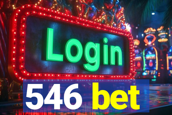 546 bet