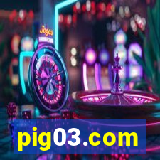 pig03.com