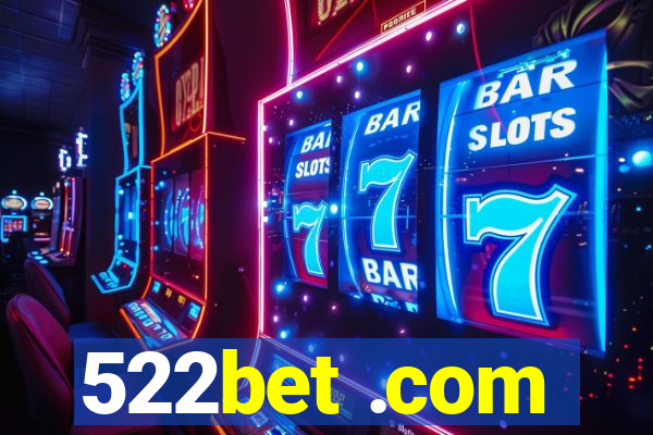 522bet .com