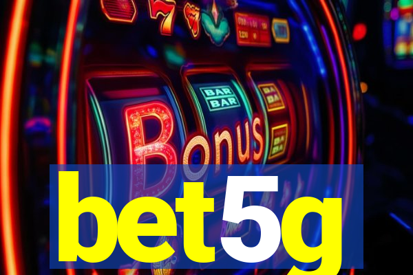 bet5g