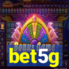 bet5g