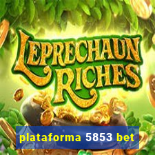 plataforma 5853 bet