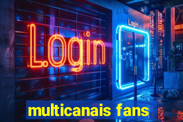 multicanais fans