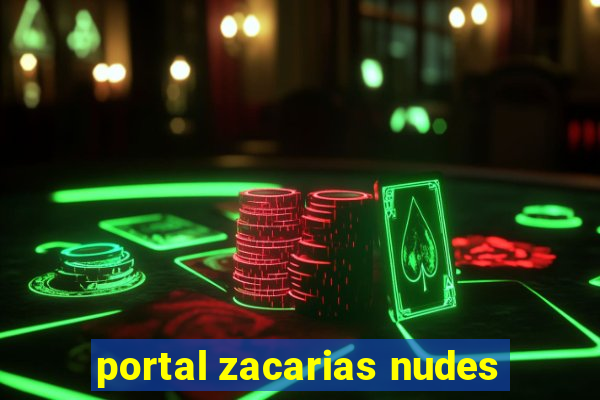 portal zacarias nudes