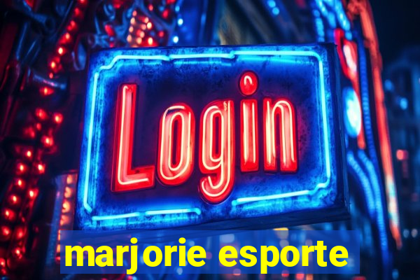 marjorie esporte